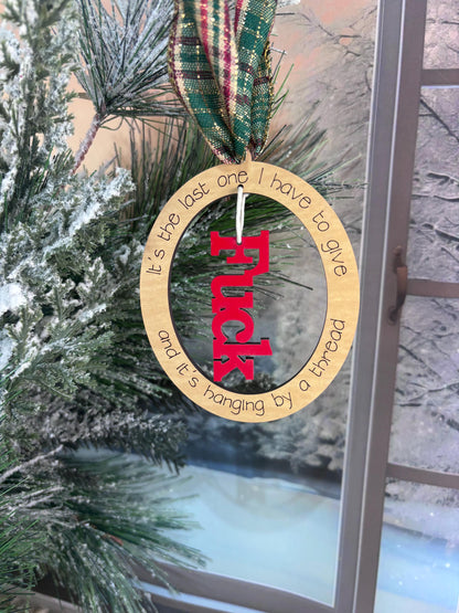 My Last Fuk Christmas Ornament, My Very Last Fuk and It’s Hanging by a Thread Ornament, Gag Gift for coworker, Yankee Swap Gift
